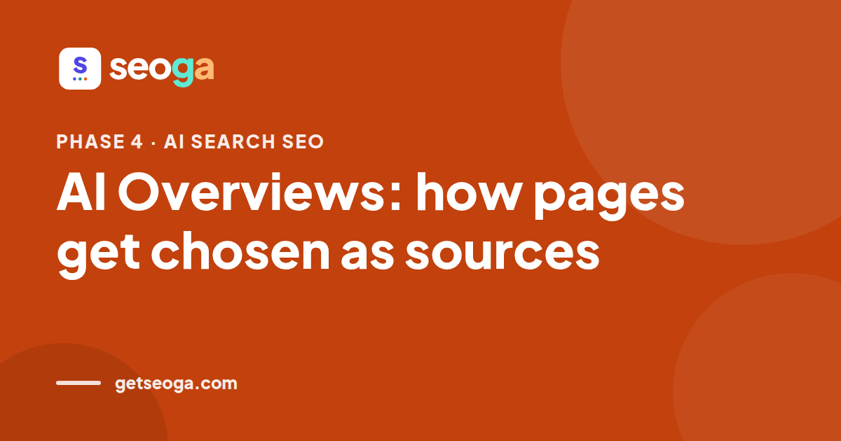 AI Overviews: how pages get chosen as sources