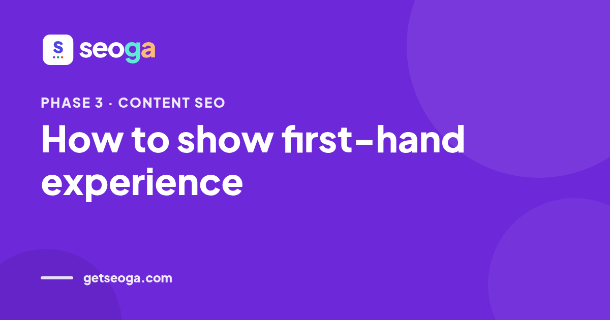 How to show first-hand experience